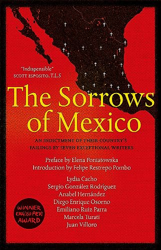 The Sorrows of Mexico von Quercus Publishing